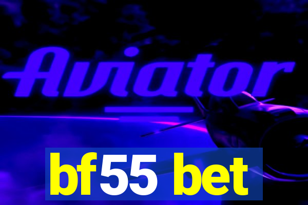bf55 bet